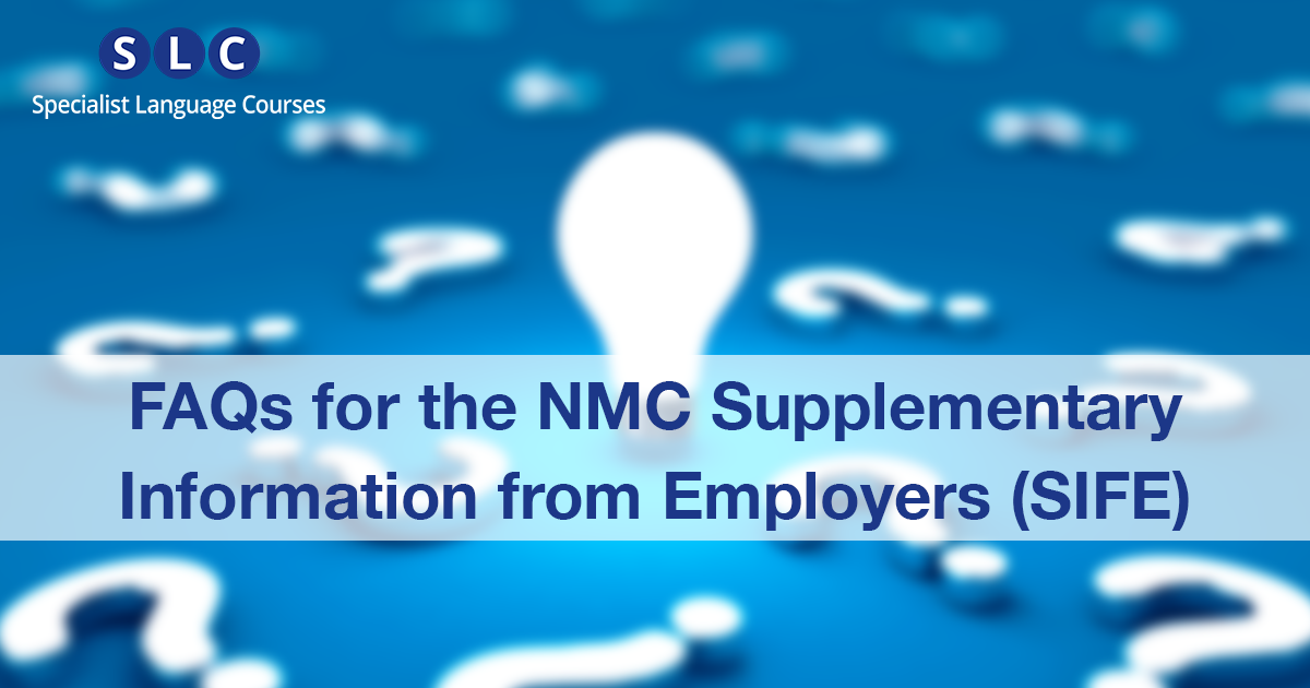 NMC SIFE FAQs: Guidance For Employers